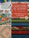 [Quilter's Academy 01] • Quilter's Academy Vol. 1 - Freshman Year · A Skill-Building Course in Quiltmaking